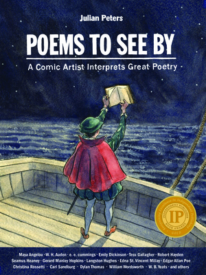 Poems to See by: A Comic Artist Interprets Great Poetry Cover Image