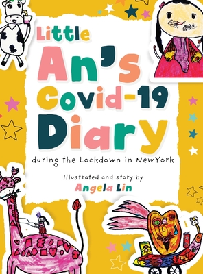 Little An's Covid-19 Diary: During the Lockdown in New York Cover Image