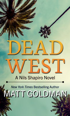Dead West (A Nils Shapiro Novel #4)