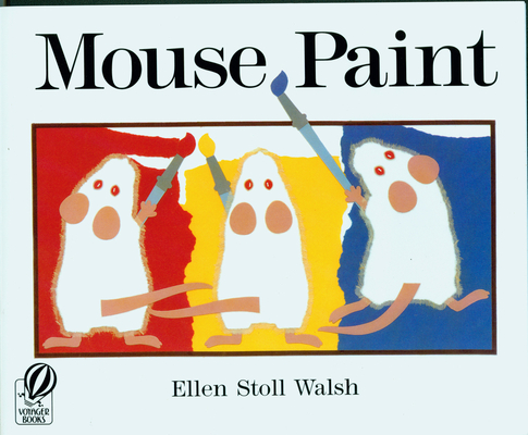 Mouse Paint By Ellen Stoll Walsh Cover Image