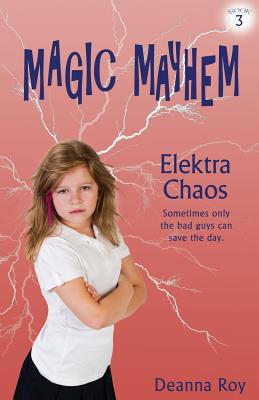 Cover for Elektra Chaos (Magic Mayhem #3)