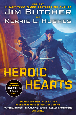 Heroic Hearts By Jim Butcher (Editor), Kerrie Hughes (Editor) Cover Image