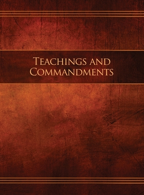 Teachings and Commandments, Book 1 - Teachings and Commandments: Restoration Edition Hardcover, 8.5 x 11 in. Large Print Cover Image
