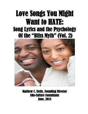 Love Songs You Might Want to HATE: Psychology Of the Bliss Myth