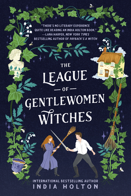 The League of Gentlewomen Witches (Dangerous Damsels #2) By India Holton Cover Image
