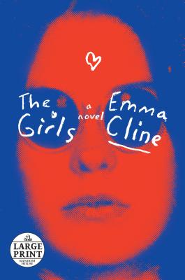 The Girls: A Novel