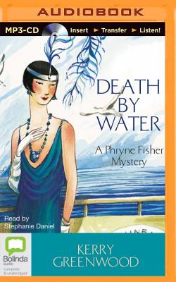 Death by Water By Kerry Greenwood, Stephanie Daniel (Read by) Cover Image