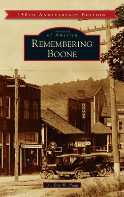 Remembering Boone (Images of America) By Eric W. Plaag Cover Image