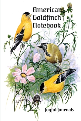 Cover for American Goldfinch Notebook