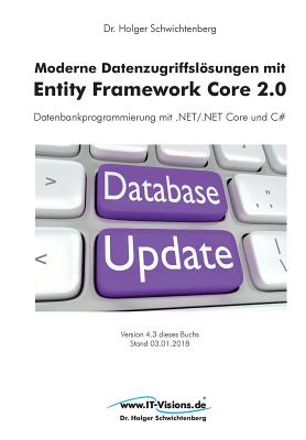 Moderne Datenzugriffslösungen mit Entity Framework Core 2.0: Datenbankprogrammierung mit .NET/.NET Core und C# Cover Image
