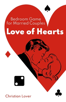 Love of Hearts: Bedroom Game for Married Couples Cover Image