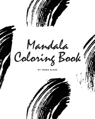 Mandala Coloring Book for Teens and Young Adults (8x10 Coloring Book /  Activity Book) (Mandala Coloring Books #4) (Paperback)