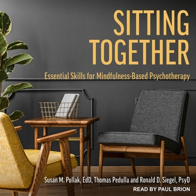 Sitting Together: Essential Skills for Mindfulness-Based Psychotherapy cover
