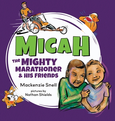 Micah the Mighty Marathoner and His Friends Cover Image