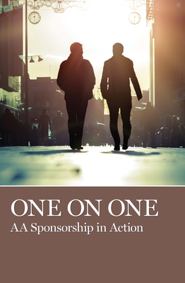One on One: AA Sponsorship in Action By Aa Grapevine (Editor) Cover Image