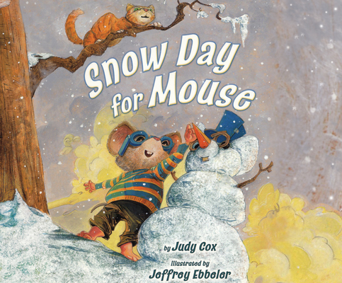 Snow Day for Mouse By Judy Cox Cover Image