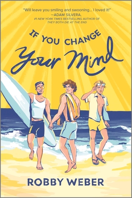 If You Change Your Mind By Robby Weber Cover Image