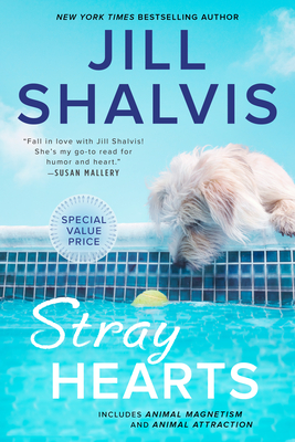 Stray Hearts (An Animal Magnetism Collection) By Jill Shalvis Cover Image
