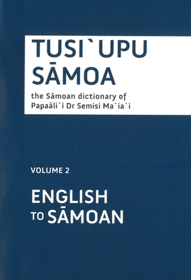 Tusi`upu Sāmoa: Volume 2: English to Sāmoan