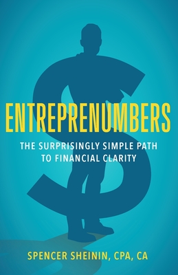 Entreprenumbers: The Surprisingly Simple Path to Financial Clarity Cover Image