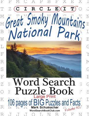 Circle It, Great Smoky Mountains National Park Facts, Word Search, Puzzle Book By Lowry Global Media LLC, Mark Schumacher, Maria Schumacher Cover Image