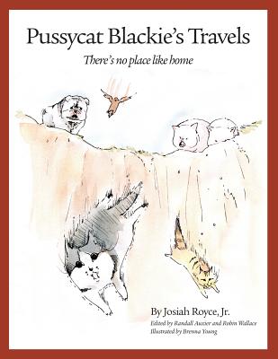 Pussycat Blackie's Travels: There's No Place Like Home (Artemis Books) By Josiah Royce, Randall Auxier (Editor) Cover Image