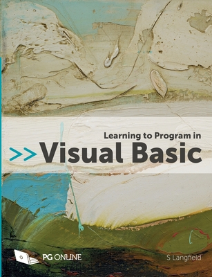 Learning to Program in Visual Basic By Sylvia Langfield, Pm Heathcote (Contribution by) Cover Image