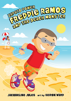 Freddie Ramos and the Beach Monster: 13 (Zapato Power) By Jacqueline Jules, Keiron Ward (Illustrator) Cover Image