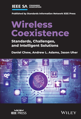 Wireless Coexistence: Standards, Challenges, and Intelligent Solutions Cover Image