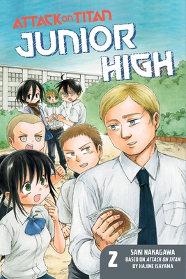 Attack on Titan: Junior High 2 (Attack on Titan Junior High #2) By Hajime Isayama (Created by), Saki Nakagawa (Illustrator) Cover Image