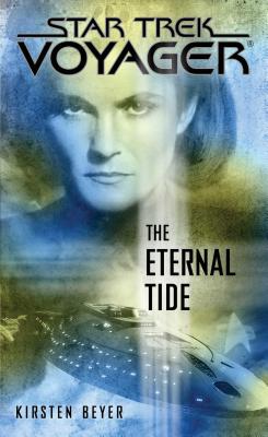 The Eternal Tide (Star Trek: Voyager) By Kirsten Beyer Cover Image