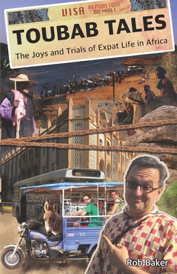Toubab Tales: The Joys and Trials of Expat Life in Africa Cover Image