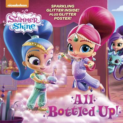 All Bottled Up! (Shimmer and Shine) (Pictureback(R)) (Paperback) | Book ...