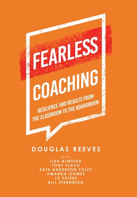Fearless Coaching: Resilience and Results from the Classroom to the Boardroom Cover Image