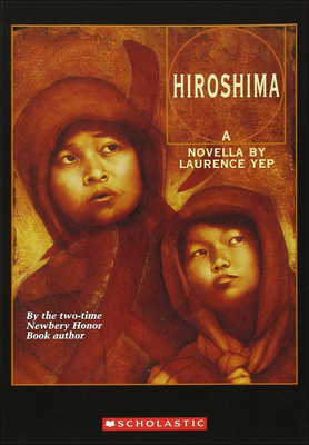 Hiroshima: A Novella By Laurence Yep Cover Image