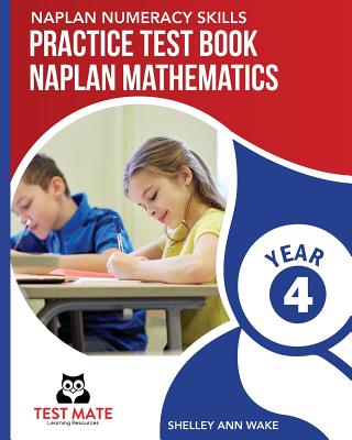 NAPLAN NUMERACY SKILLS Practice Test Book NAPLAN Mathematics Year 4 Cover Image