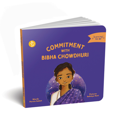 Commitment with Bibha Chowdhuri (Learning TO BE) By Sahitya Rani (Illustrator), Pervin Saket Cover Image