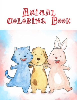Animal Coloring Book: Coloring Pages, cute Pictures for toddlers Children Kids Kindergarten and adults (Animals Color Addict #13)