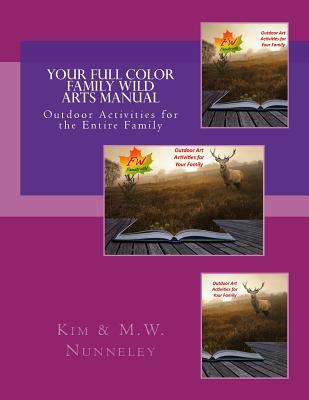 Your Full Color Family Wild Arts Manual Cover Image