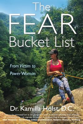 The Fear Bucket List: From Victim to Power Woman Cover Image