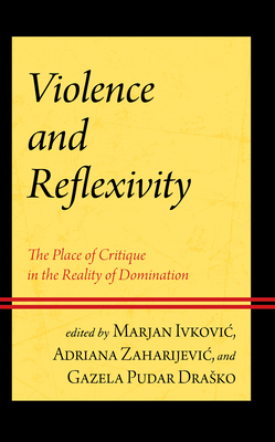 Violence and Reflexivity: The Place of Critique in the Reality of Domination Cover Image