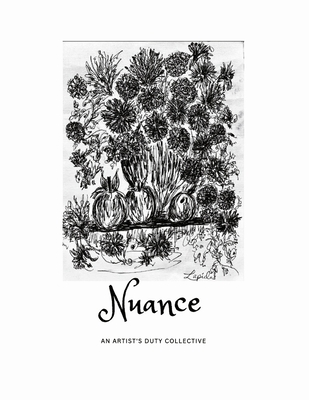 Nuance: An Artist's Duty Collective Cover Image