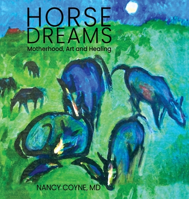 Horse Dreams By Nancy Coyne Cover Image