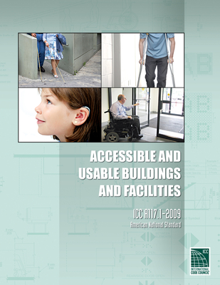 Accessible and Usable Buildings and Facilities: ICC A117.1-2009 (International Code Council) By International Code Council Cover Image