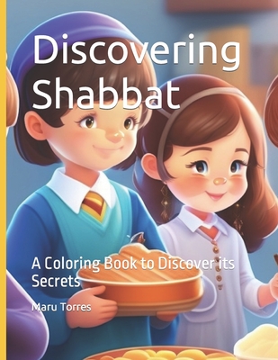 Discovering Shabbat: A Coloring Book to Discover its Secrets By Maru Torres Cover Image