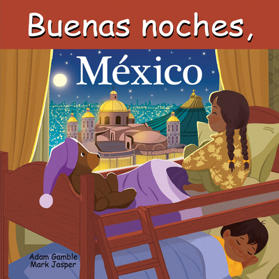Buenas Noches, México (Good Night Our World)