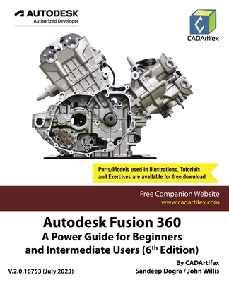 Autodesk Fusion 360: A Power Guide for Beginners and Intermediate Users (6th Edition) Cover Image
