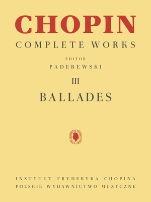 Ballades: Chopin Complete Works Vol. III Cover Image
