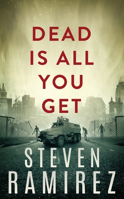 Dead Is All You Get: Hellborn Series Book 2 By Steven Ramirez, Shannon a. Thompson (Editor) Cover Image