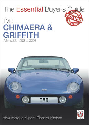 TVR Chimaera and Griffith: All models 1994-2003 (Essential Buyer's Guide) Cover Image